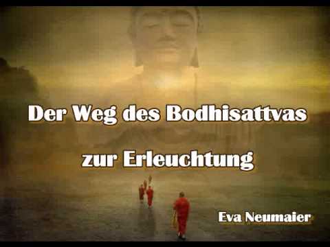 Der Weg des Bodhisattvas zur Erleuchtung - Eva Neumaier