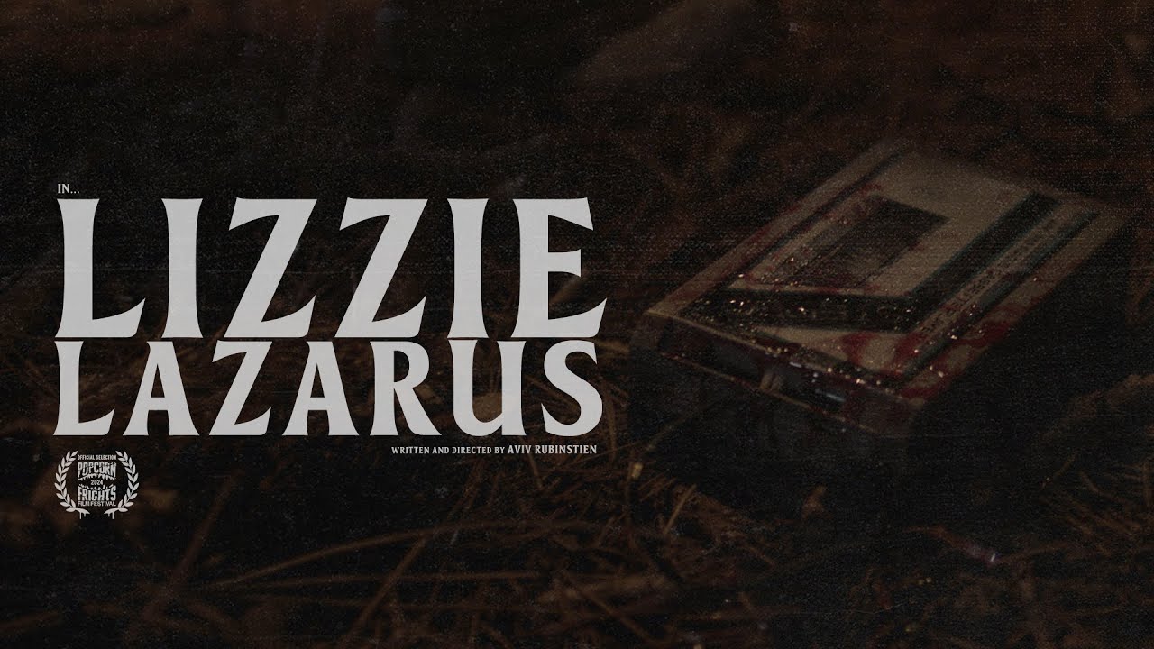 Lizzie Lazarus - Official Trailer