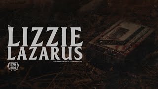 Lizzie Lazarus - Official Trailer