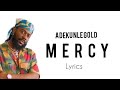 Adekunle Gold - Mercy (Official Lyrics)