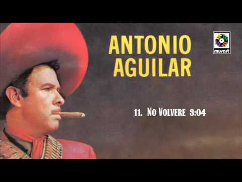 No Volvere - Antonio Aguilar (Audio Oficial)