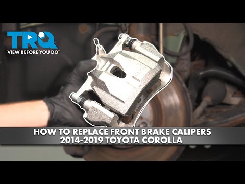 How to Replace Front Brake Calipers 2014-2019 Toyota Corolla