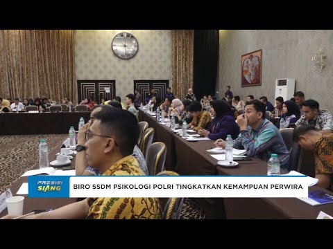 BIRO PSIKOLOGI SSDM POLRI TINGKATKAN KEMAMPUAN PERWIRA