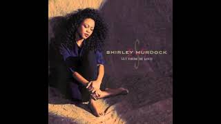 Say It, Mean It - Shirley Murdock