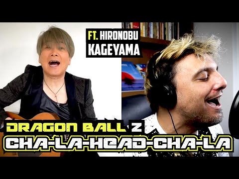 CHA-LA-HEAD-CHA-LA (Dragon Ball Z)・Hironobu Kageyama, Ricardo Cruz
