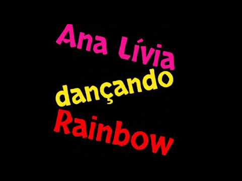 Ana Lívia dançando Rainbow