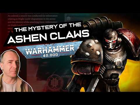 The MYSTERY of the ASHEN CLAWS | Warhammer 40,000 Lore