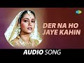 Der Na Ho Jaye Kahin Henna Lata Mangeshkar Suresh Wadkar Rishi Kapoor Audio Song