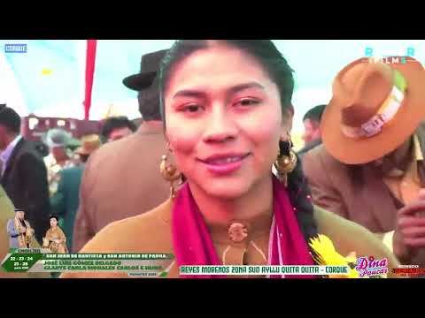 DINA PAUCAR EN CORQUE 2025 - MORENADA REYES MORENOS ZONA SUD AYLLU QUITA QUITA