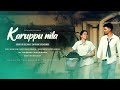 Karuppu Nila Kovayin Selvan X Shyam Sasikumar Official Music Video