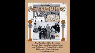 Roy Eldridge & His Orchestra - Where the Lazy River Goes By