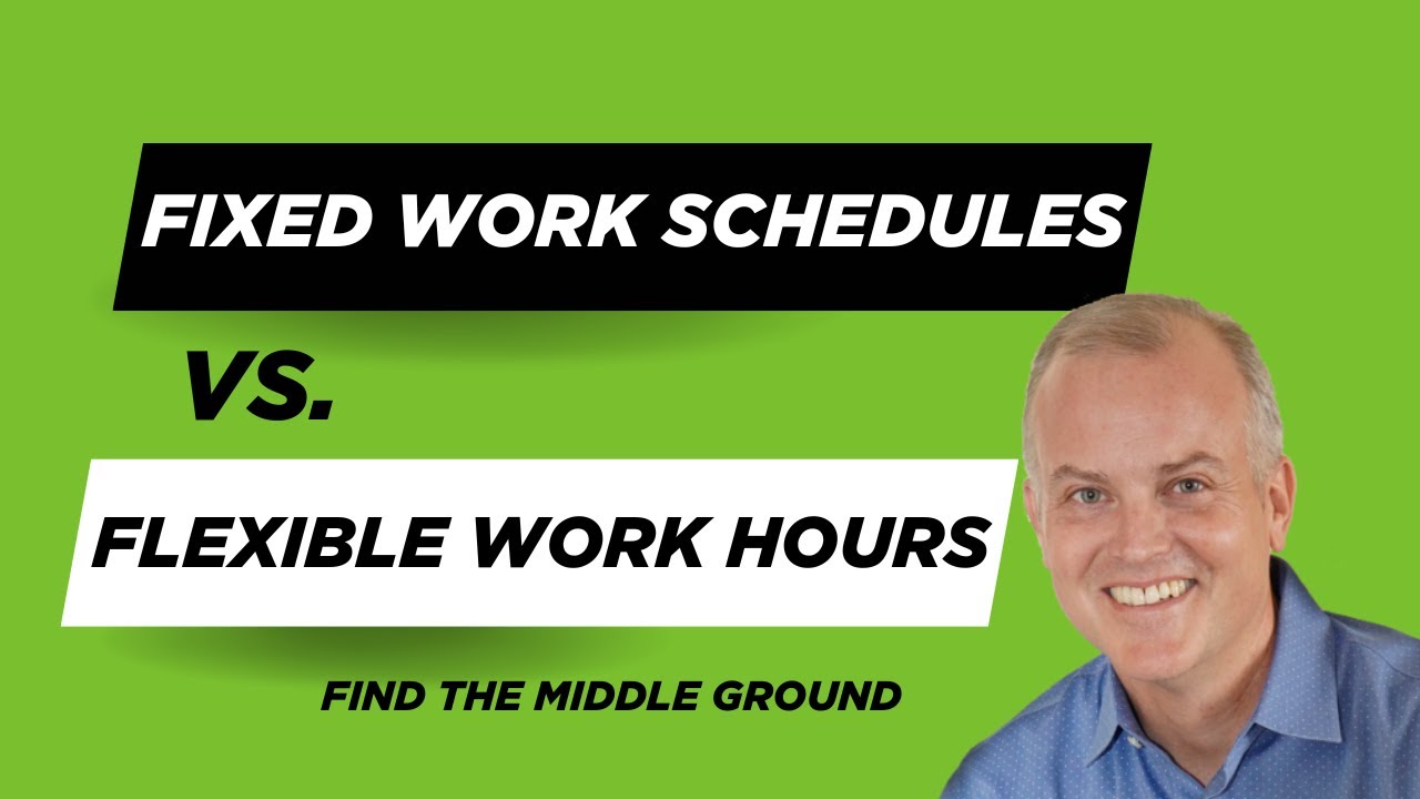 Flexible Work Hours vs Fixed Work Schedules – Bridge Divides