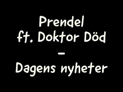 Prendel ft. Doktor Död - Dagens nyheter