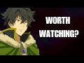 Is The Rising Of The Shield Hero Worth Watching