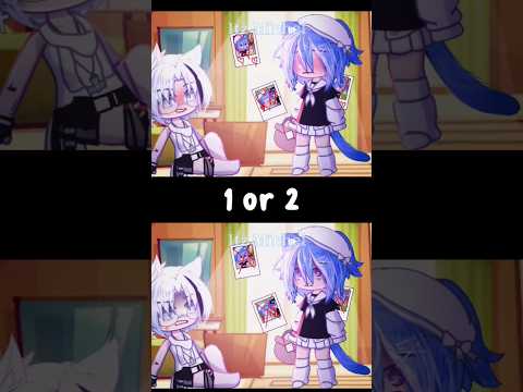 1 or 2? #gacha #gachaclub #gachalife #trend #gachashorts #gachatiktok #gachaedit #gachatrend #shorts