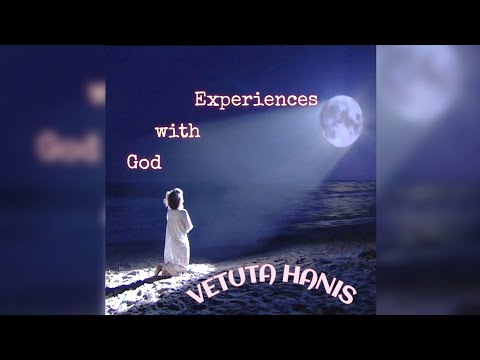 VETUTA HANIS - Experiences with God (ENGLISH) Vetuța Hanis- Experiențe cu Dumnezeu (Engleză)