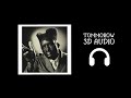Tyler The Creator Tomorrow 3D Audio Sound Spatial