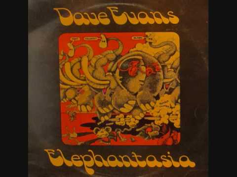 Dave Evans - Elephantasia (full album, 1972)