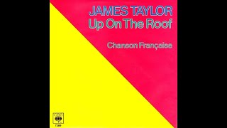 James Taylor - Up On The Roof (1979) HQ