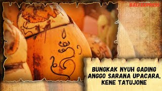 Download lagu Bungkak Nyuh Gading Anggo Sarana Upacara, Kene Tatujone mp3 Download lagu Bungkak Nyuh Gading Anggo Sarana Upacara, Kene Tatujone mp3