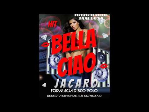 JACARO -  Bella Ciao