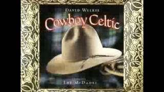 David Wilkie and The McDades - Custer Died A Runnin'/off 'til Monday/Garry Owen