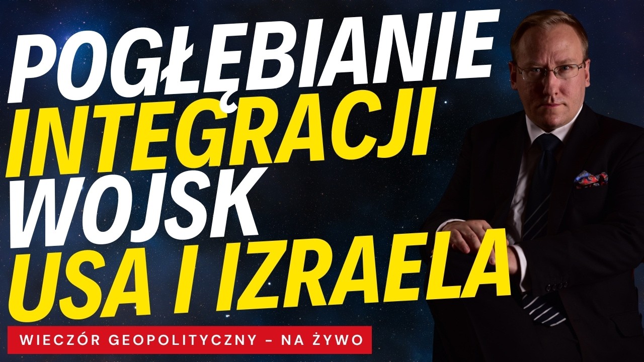 NA ŻYWO: Pogłębianie integracji wojsk USA i Izraela