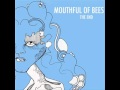 Mouthful of Bees - Serpent