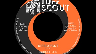 Robert Lee - Disprespect