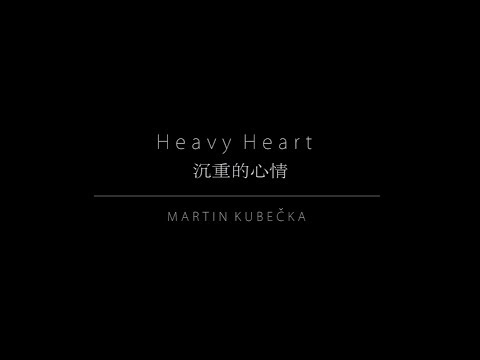 Martin Kubečka - Heavy Heart (Official Music Video)
