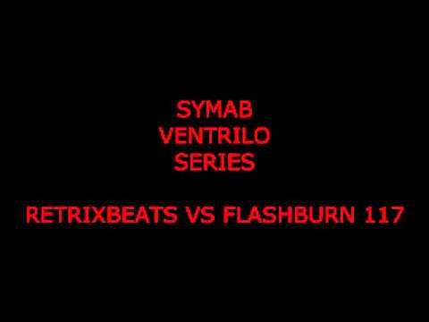 Beatbox Battle SYMAB Ventrilo Series - Retrixbeats vs Flashburn 117
