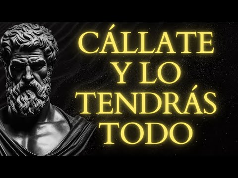 CÁLLATE y Actúa Como Si No Tuvieras Nada Que Perder | 15 LECCIONES DE ESTOICISMO