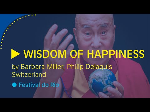 Trailer // WISDOM OF HAPPINESS by Barbara Miller, Philip Delaquis (Switzerland) I 2024