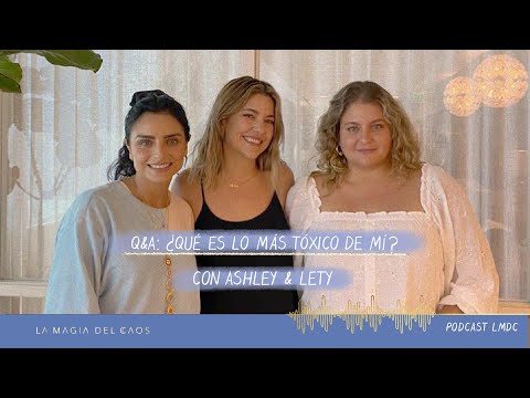Q&A: ¿Qué es lo más tóxico de mí? con SRD | T2. Ep #18 La Magia del Caos