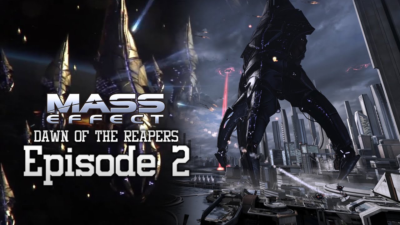 Dawn of the Reapers: .4 Reprisal Part 2