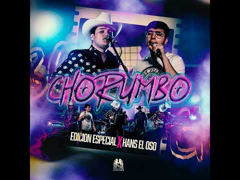 Hans El Oso Ft Edición Especial - Chorumbo [AUDIO]