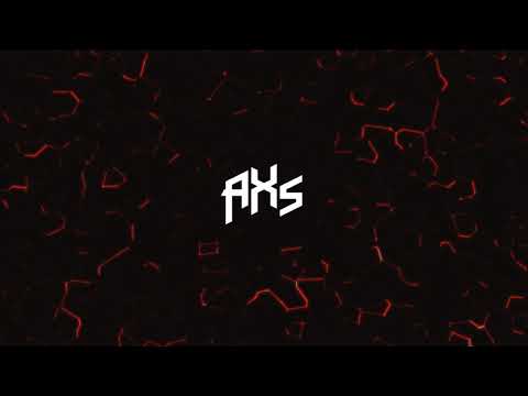 AXS Birthday MIX [DUBSTEP, MELODIC DUBSTEP, RIDDIM, TRAP, HARD TRAP, PSYTRANCE, BASS HOUSE]