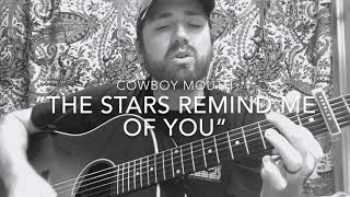Cowboy Mouth - “The Stars Remind Me Of You” (Acoustic Cover)