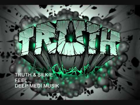 SILKIE AND TRUTH -  FEEL - DEEP MEDI MUSIK