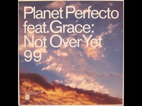 Planet Perfecto Feat. Grace - Not Over Yet 99 (Matt Darey Remix)