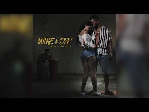 Adam O & Marvelus - Wine & Dip