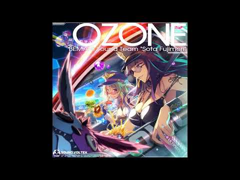 [SDVX GRAVITY WARS コナステ] BEMANI Sound Team "Sota Fujimori" - OZONE