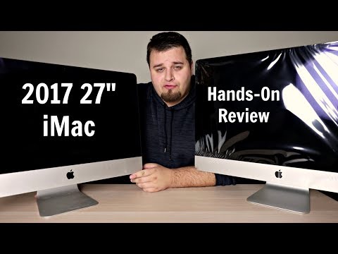2017 iMac 27" 5K Hands On Review: First Impressions & 40GB RAM! Apple Is A Ripoff? (Reuploaded)