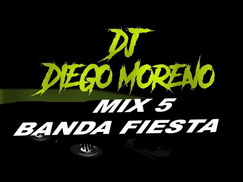 Mix Banda Fiesta - Fiesta del regreso DJ DIEGO MORENO