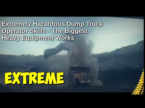 Extremely Hazardous Dump Truck Operator Skills - The Biggest Heavy Equipment Works