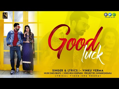 Good Luck | Punjabi Music 2020 New | Vinku Verma  | Nimar Records