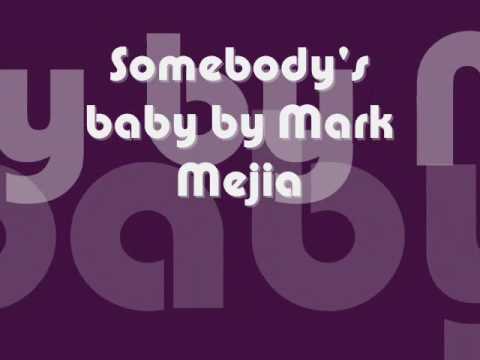 download lagu mp3 mp4 Somebodys Baby Mark Mejia, download lagu Somebodys Baby Mark Mejia gratis, unduh video klip Download Somebodys Baby Mark Mejia Mp3 dan Mp4 Music Online Gratis