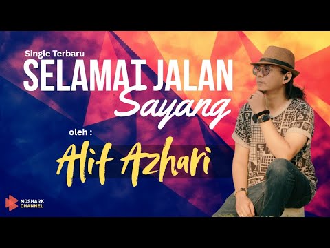 Alif Azhari | Selamat Jalan Sayang (Official Lyric Video)