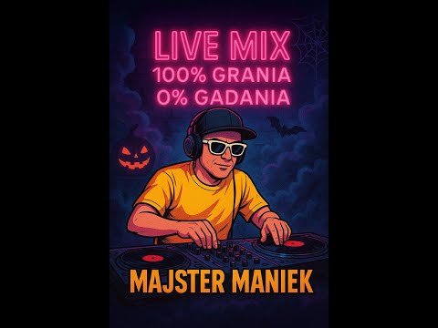 Majster Maniek 🔥 Rozgrzewka przed HALLOWEEN! | Szybki LIVE o 19:00 🎧 100% grania 🚫 0 gadania