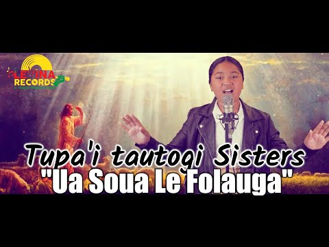 Tupa'i Tautogi Sisters - Ua Soua Le Folauga